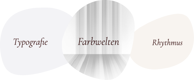 Typografie, Farbwelten und Rhythmus